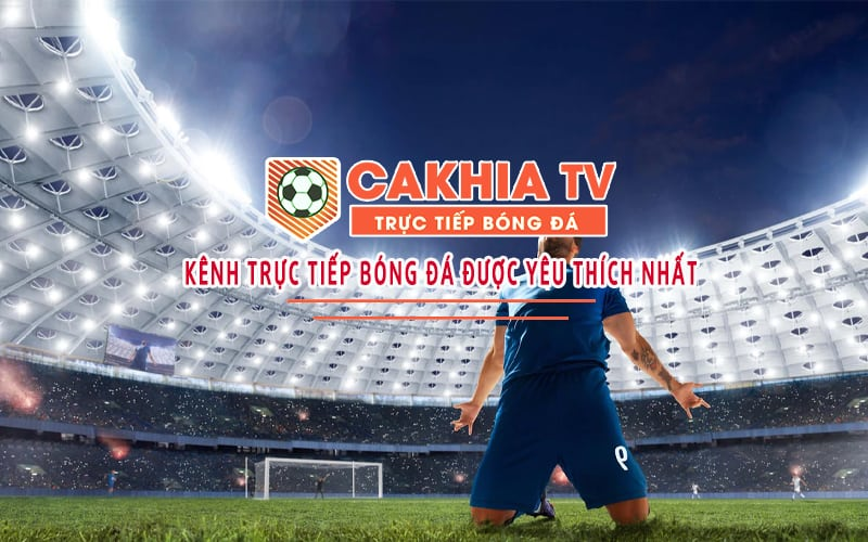 Tin thể thao Cakhia TV - Cập nhật nhanh chóng, chính xác nhất 5 Các tính năng hấp dẫn