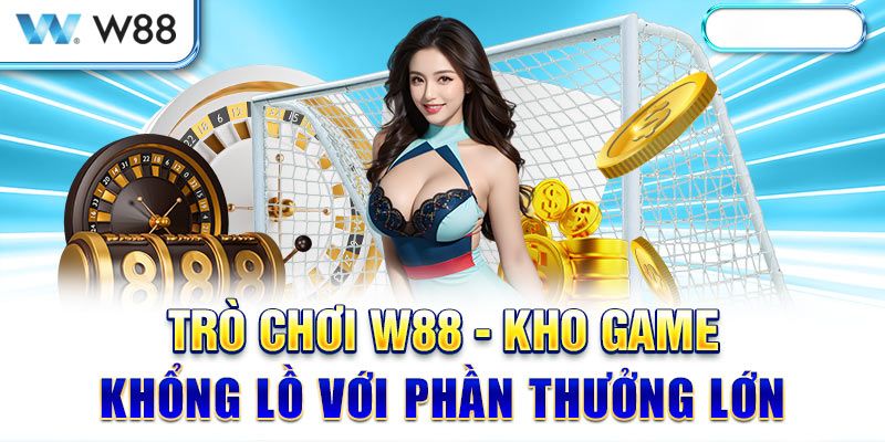 Giới thiệu W88 - Nhà cái uy tín với nhiều khuyến mãi lớn 6 Giới thiệu W88 và các thể loại cá cược nổi bật