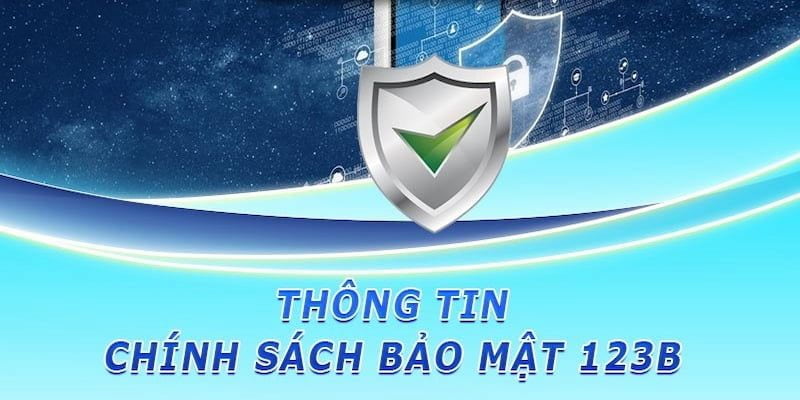 Chính Sách Bảo Mật : Khám Phá 3 Nội Dung Quan Trọng Nhất 4 Khám phá 3 nội dung chính trong chính sách bảo mật tại nhà cái 123b