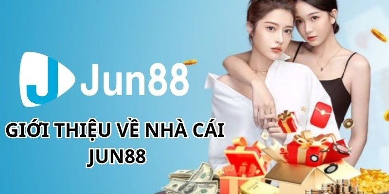 Jun88 - Sân chơi cá cược thể thao uy tín số 1 4 Giới thiệu chi tiết về nhà cái Jun88