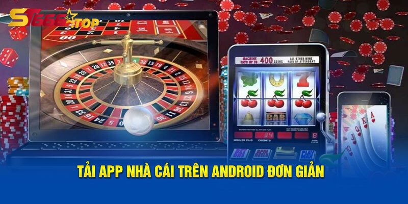 Tải App ST666 Và Tham Gia Vào Cộng Đồng Cá Cược Trực Tuyến 7 Tải App ST666 nhà cái trên Android đơn giản