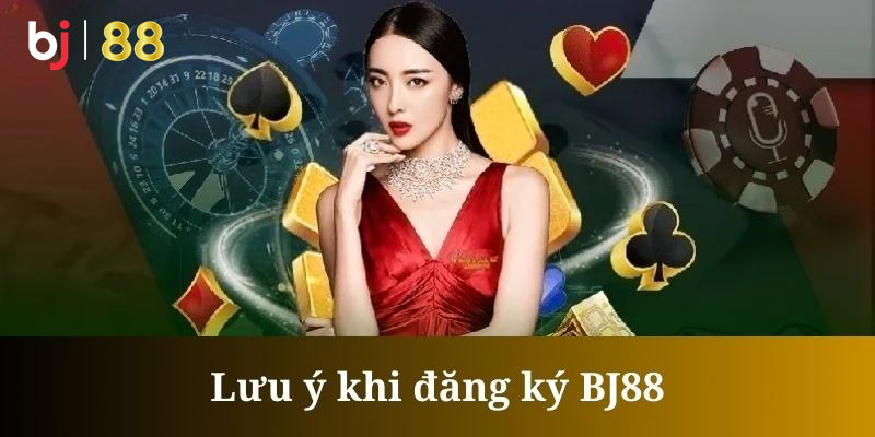 Đăng Ký BJ88: Hướng Dẫn Thao Tác Chuẩn Xác Cho Người Mới 6 Người chơi cần lưu ý khi đăng ký tài khoản BJ88