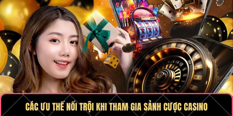 Casino XO88 – Trải Nghiệm Giải Trí Hấp Dẫn, Thưởng Liền Tay 5 Các ưu thế nổi trội khi tham gia sảnh cược casino