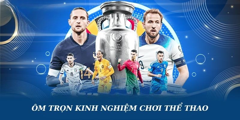 Thể Thao MB88 Và Kinh Nghiệm Chơi Cá Cược Thông Minh 6 Ôm trọn kinh nghiệm chơi thể thao tại MB88